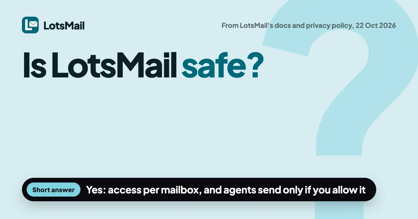 Is LotsMail Safe? Access per Mailbox, Sending Off by Default, and If Payment Lapses