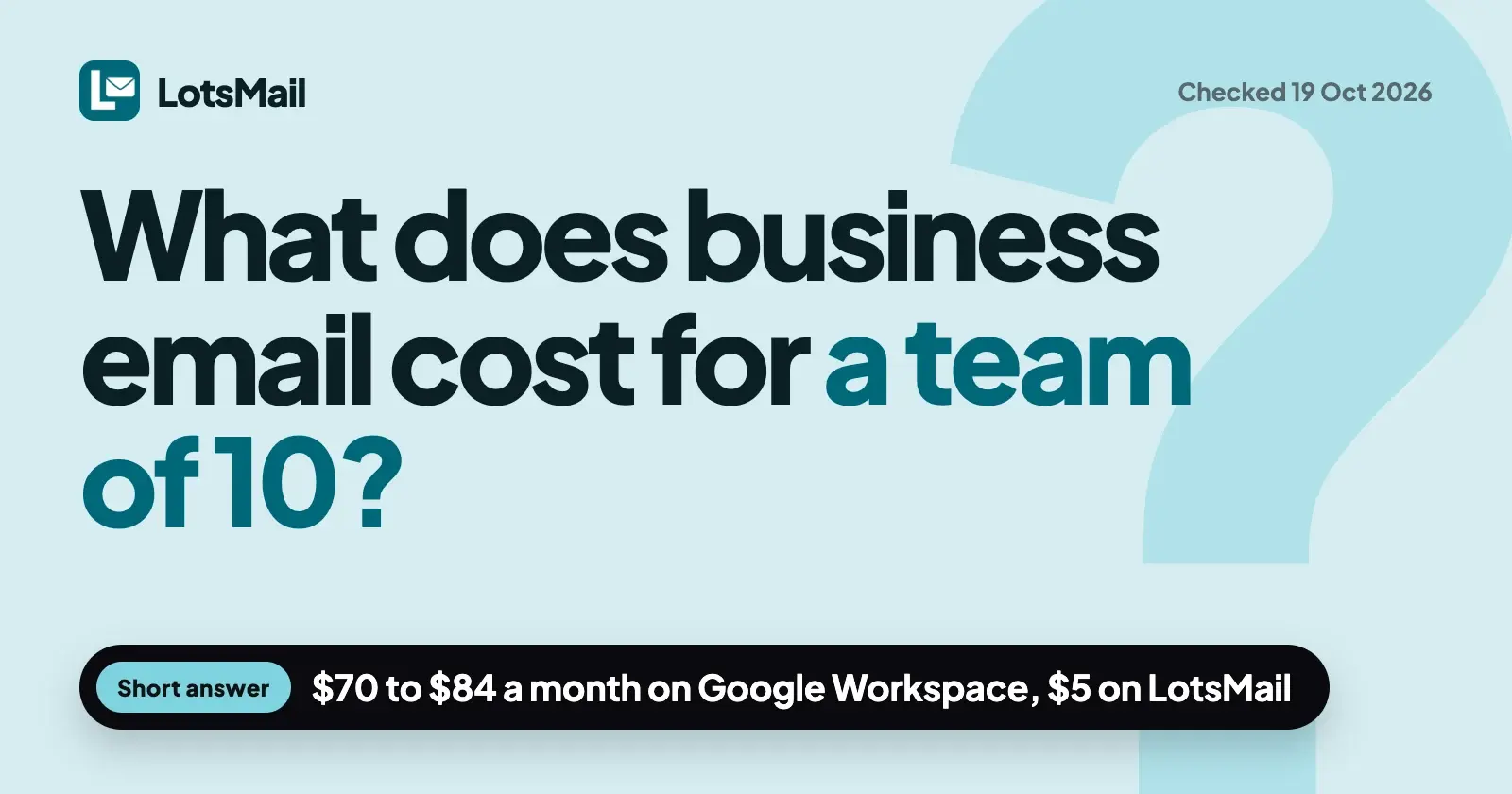 What Business Email Costs for a Team of 10 (and an Agency With 10 Client Domains)